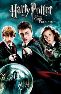 Harry Potter and the Order of the Phoenix – Harry Potter și Ordinul Phoenix (2007)