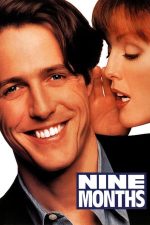 Nine Months – Nouă luni (1995)