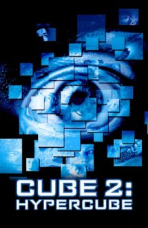 Cube 2: Hypercube – Cubul 2 (2002)