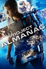 Project Almanac – Proiectul Almanac (2015)