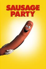 Sausage Party – Petrecerea cârnaților (2016)