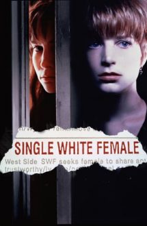 Single White Female – Anunț periculos (1992)