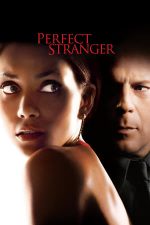 Perfect Stranger – Seducătorul fără chip (2007)