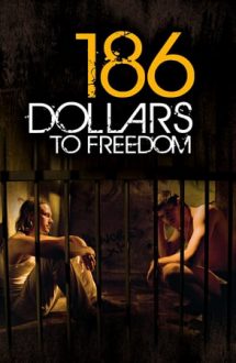 186 Dollars to Freedom (2012)