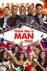 Think Like a Man Too – Nebunie în Las Vegas (2014)