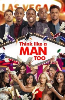 Think Like a Man Too – Nebunie în Las Vegas (2014)