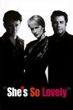 She’s So Lovely – Iubirea e un lucru foarte mare (1997)