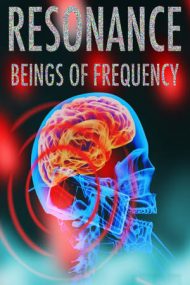 Resonance: Beings of Frequency (2013)