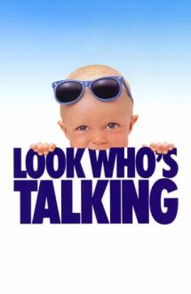 Look Who’s Talking – Uite cine vorbește (1989)