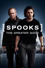 Spooks: The Greater Good / MI-5 – Identitate dublă (2015)