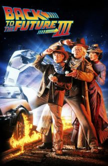 Back to the Future Part 3 – Înapoi în viitor 3 (1990)
