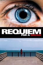 Requiem for a Dream – Requiem pentru un vis (2000)