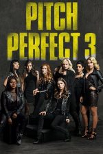 Pitch Perfect 3 – Tonul perfect 3 (2017)