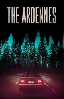 The Ardennes – Iubire în 7 crime (2015)