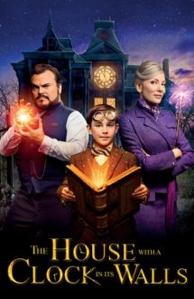 The House with a Clock in Its Walls – Misterul ceasului din perete (2018)