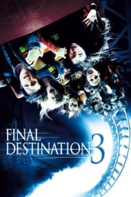 Final Destination 3 – Destinație finală 3 (2006)