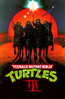 Teenage Mutant Ninja Turtles 3 – Țestoasele Ninja 3 (1993)