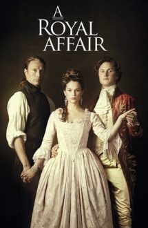 A Royal Affair – O afacere regală (2012)