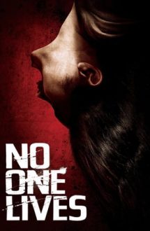 No One Lives – Nimeni nu scapă! (2012)