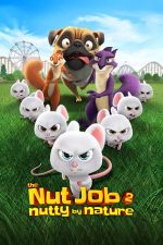 The Nut Job 2: Nutty by Nature – Goana după alune 2 (2017)
