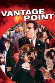 Vantage Point – Fiecare vede altceva (2008)