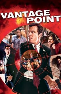 Vantage Point – Fiecare vede altceva (2008)