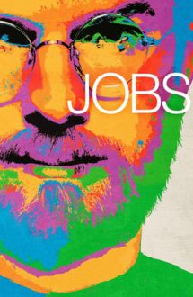 Jobs – Steve Jobs. Omul care a schimbat lumea (2013)