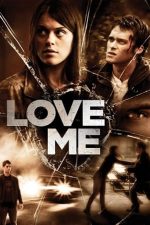 Love Me (2013)
