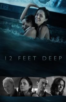 12 Feet Deep (2016)