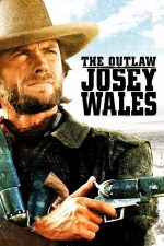 The Outlaw Josey Wales – Proscrisul Josey Wales (1976)