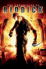 The Chronicles of Riddick – Riddick: Bătălia începe (2004)