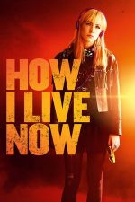 How I Live Now – Cum trăiesc acum (2013)