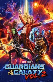 Guardians of the Galaxy Vol. 2 – Gardienii Galaxiei Vol. 2 (2017)