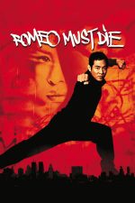 Romeo Must Die – Să moară Romeo (2000)