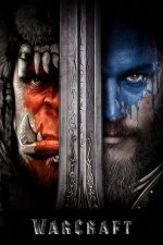 Warcraft: The Beginning – Warcraft: Începutul (2016)