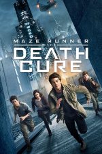 Maze Runner: The Death Cure – Labirintul: Tratament letal (2018)