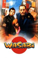 Wasabi – Un polițist cu capsa pusă (2001)