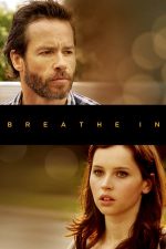 Breathe In – Pasiune inocentă (2013)