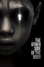 The Other Side of the Door – De Cealaltă Parte a ușii (2016)