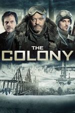 The Colony – Infernul înghețat (2013)