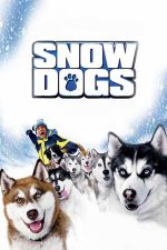 Snow Dogs – Câinii zăpezii (2002)