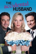 The Accidental Husband – Un soț în plus (2008)