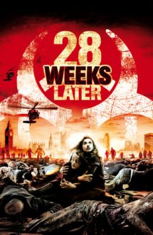 28 Weeks Later – După 28 de săptămâni (2007)