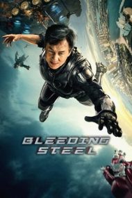 Bleeding Steel – Misiune sângeroasă (2017)