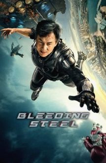 Bleeding Steel – Misiune sângeroasă (2017)