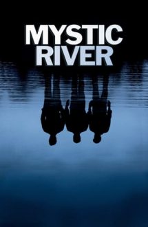 Mystic River – Misterele fluviului (2003)