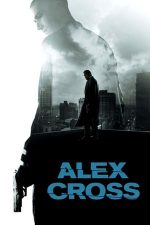 Alex Cross – Detectivul Alex Cross (2012)