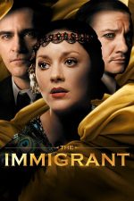 The Immigrant – Emigrantul (2013)