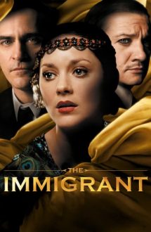 The Immigrant – Emigrantul (2013)