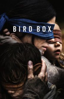 Bird Box – Orbește (2018)